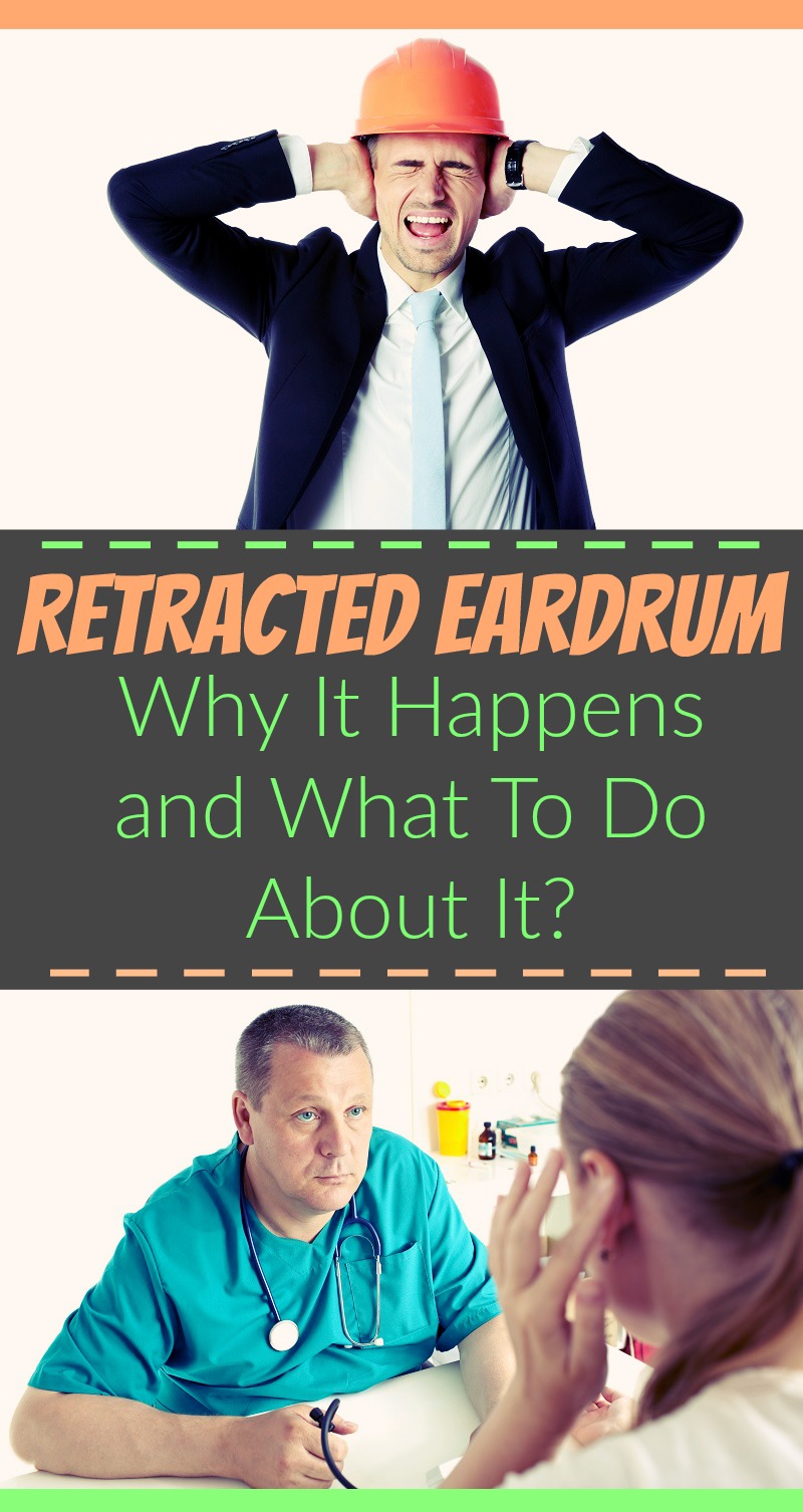 Retracted Eardrum - Why It Happens and What To Do About It