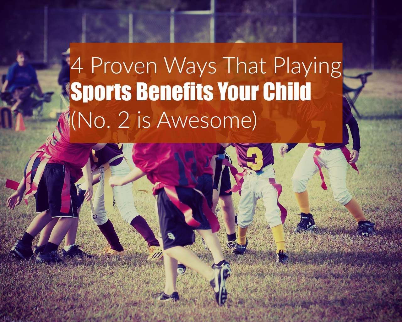 Playing Sports Benefits Your Child