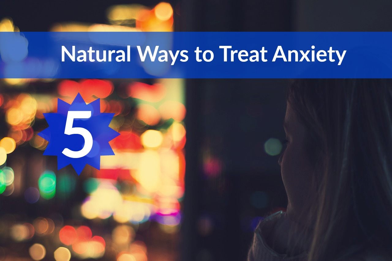 natural-ways-to-treat-anxiety