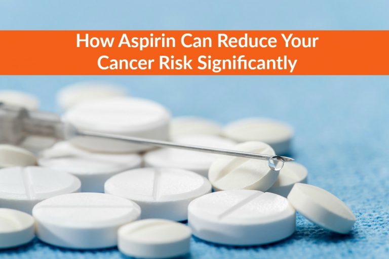 How Aspirin Can Reduce Your Cancer Risk Significantly The Healthy Apron