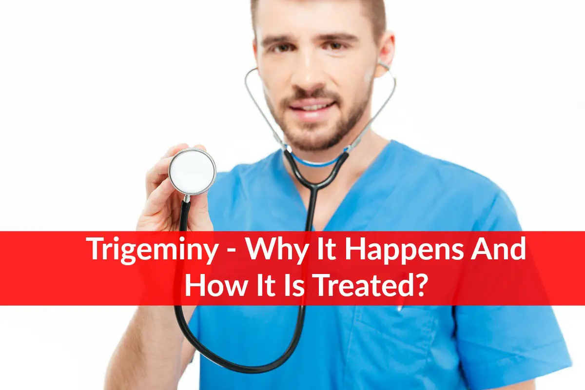 Trigeminy - Why It Happens And How It Is Treated?