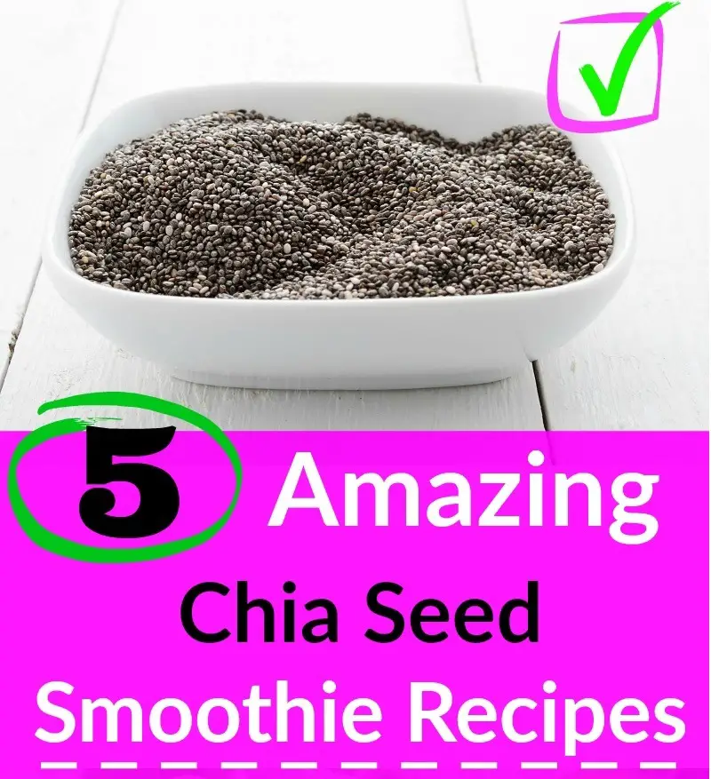 Chia Seed Smoothie Recipes For Your Health