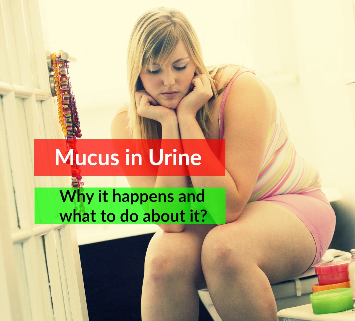 Mucus in Urine Why it Happens