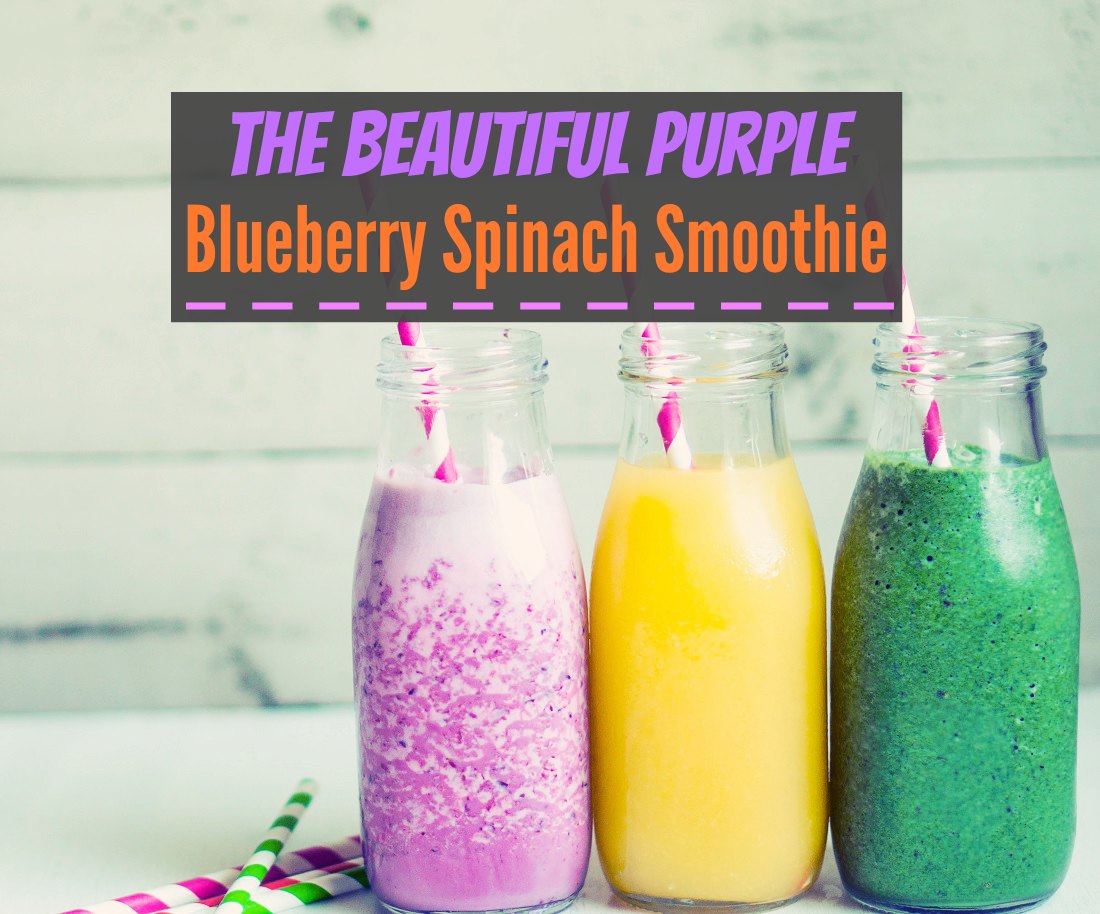 The Beautiful Purple Blueberry Spinach Smoothie