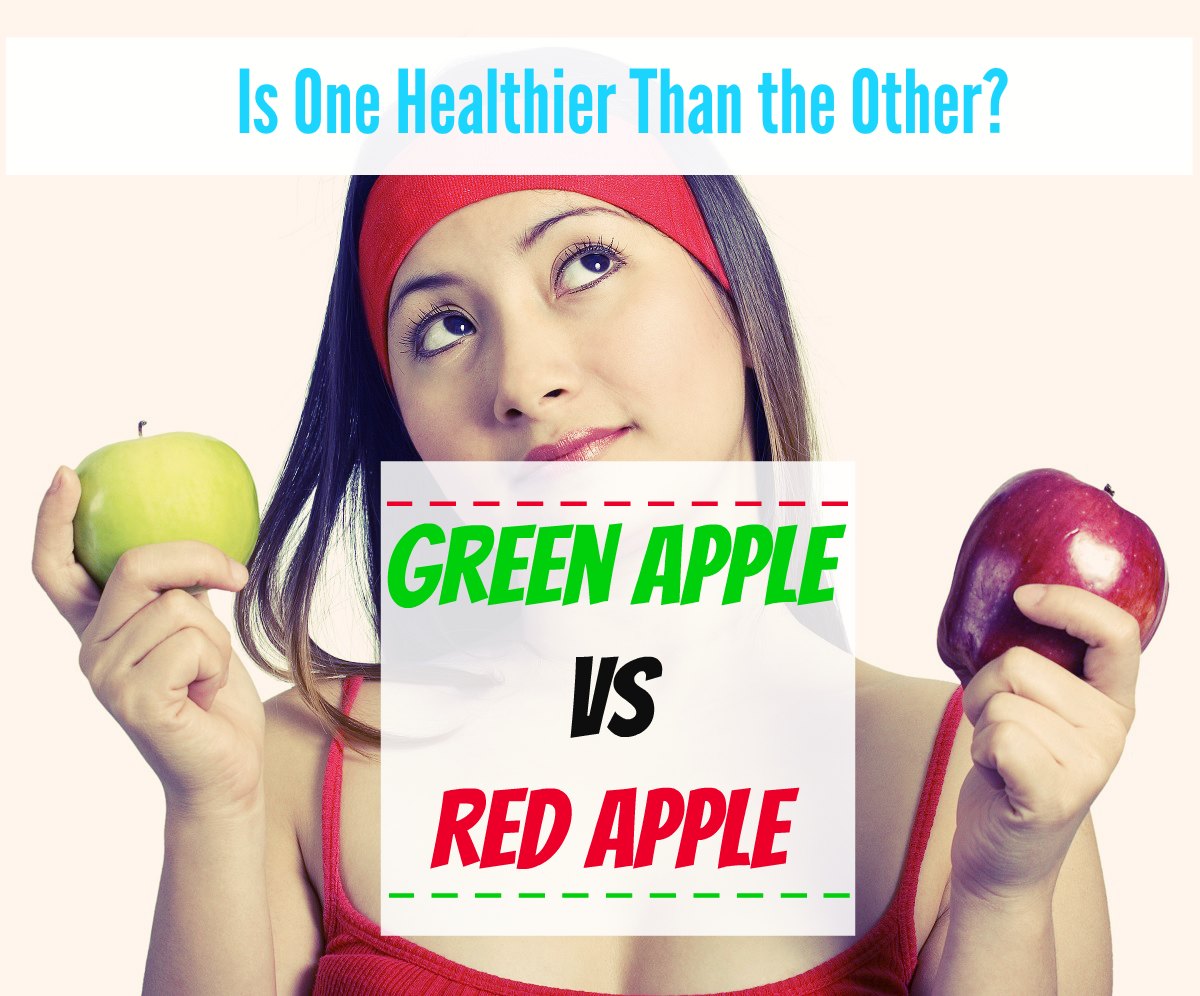 Red vs. Green apple: Which one is healthier?