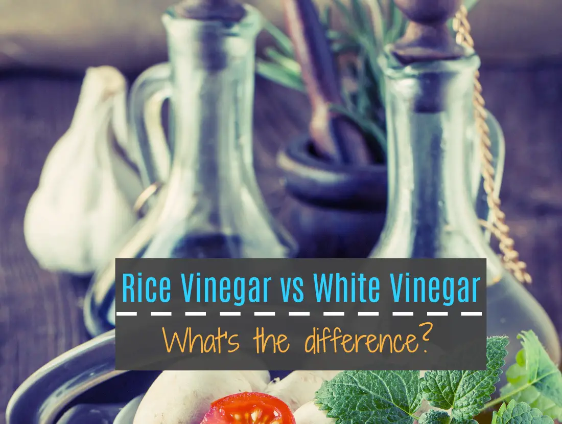 Rice Vinegar vs White Vinegar - What's the difference