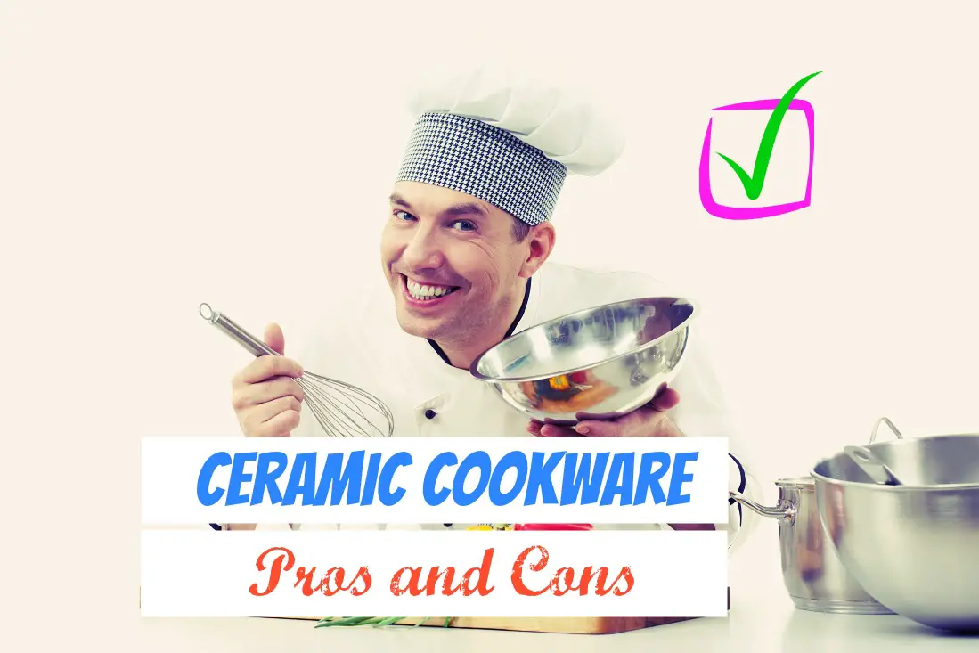 Pros and Cons of Ceramic Cookware