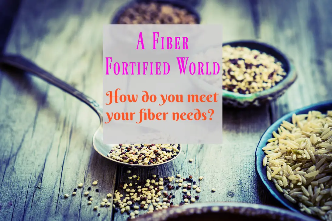 Fiber Fortified World