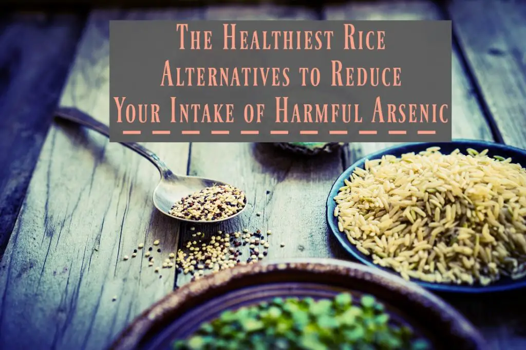 The Healthiest Rice Alternatives to Reduce Your Intake of Harmful