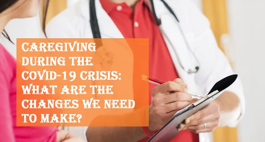 Caregiving During the COVID-19